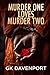 Murder One Loves Murder Two