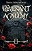 Revenant Academy by Tricia Wentworth Revenant Academy by Tricia Wentworth