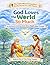 God Loves the World So Much: Solemnity of the Holy Trinity (The Little Missal Companion: Sunday Stories for Little Hearts)