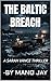 THE BALTIC BREACH: A SARAH VANCE THRILLER