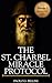 THE SAINT CHARBEL MIRACLE PROTOCOL: 365 Days of Emotional Restoration, Healing, and Spiritual Protection (THE WISDOM OF THE SAINTS)