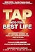 Tap into Your Best Life: EFT Tapping Stories of Real-Life Transformation and Healing. Weight Loss, Fibromyalgia, Lyme, PCOS, Eczema, Trauma, Soulmate Love, Past Life, Soul Purpose