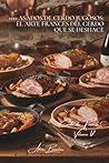 100 asados de cerdo jugosos: el arte francés del cerdo que se deshace: Solomillo, aguja, lomo... dominar la cocción que preserva la jugosidad (SERIE ... de Francia” (7 libros)) (Spanish Edition)