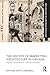 The History of Marketing Architecture in Canada: Ongoing Considerations for Contemporary Practice (Routledge Research in Architecture)