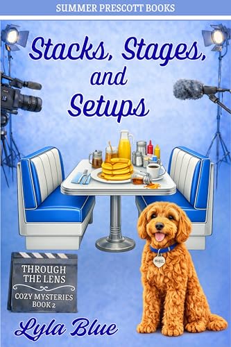Stacks, Stages, and Setups (THROUGH THE LENS COZY MYSTERIES Book 2)