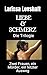 Liebe & Schmerz: Die Trilogie (Liebe und Schmerz 4) (German Edition)