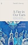 A Fire in Our Ear...