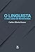 O linguista e sua caixa de ferramentas (Linguagem Livro 106) (Portuguese Edition)