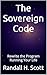 The Sovereign Code: Rewrite the Program Running Your Life