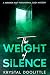 The Weight of Silence: A Mi...
