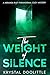 The Weight of Silence: A Miranda Riley Paranormal Cozy Mystery (Miranda Riley Paranormal Cozy Mystery Series Book 12)