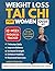 WEIGHT LOSS TAI CHI FOR WOMEN OVER 60: Safe, Low-Impact Exercises to Burn Calories, Boost Energy, Feel Younger and Slim Down Without Hurting Your Joints (easy tai chi for seniors with illustrations)