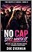 NO CAP: PERFECT ON THE OUTSIDE: Still Worth It (The Worth It Series Book 4)