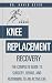 Knee Replacement Recovery: ...