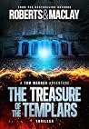 The Treasure of the Templars (A Tom Wagner Adventure Book 15) The Treasure of the Templars (A Tom Wagner Adventure Book 15)
