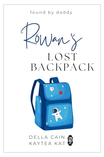 Rowan's Lost Backpack (Found by Daddy Book 19)