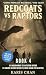 Redcoats vs Raptors Book 4:...