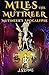 Miles the Mutineer: Mutineer's Apocalypse