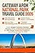 Gateway Arch National Park Travel Guide 2026/2027: Complete Visitor's Guide with Tram Tips, St. Louis Itineraries, Budget Planning and Insider Secrets For Every Traveler In Missouri