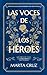 Las voces de los héroes (Los hijos de Cuna, #1)