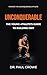 UNCONQUERABLE: The Youth Athlete's Guide To Building Grit