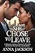 She Chose to Leave: A Billionaire Romance of Betrayal, Self-Worth, and the Love That Deserved a Second Chance.