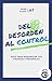 Del Desorden al Control (Logra el control de tu vida nº 1) (Spanish Edition)
