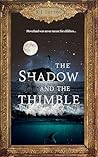 The Shadow and the Thimble (Awakened & Retold)