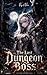 The Last Dungeon Boss: A Fantasy LitRPG Dungeon Revival