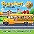 Buster the School Bus: A Junior Captain's Guide to Safety