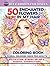 50 Enchanted Flowers in My Hair: Bold and Beautiful Floral Coloring Book for Adults with 50 Relaxing Botanical and Nature Designs for Stress Relief, Mindfulness, and Calm Creativity