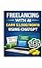 Freelancing with AI: Earn $3,000/Month Using ChatGPT: A Step-by-Step Guide to Building a Profitable Freelance Career with AI