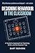 Designing Behaviour in the Classroom: A Systems Approach to Behaviour Management, SEND, and Proactive Teaching — The End of the Reactive Trap