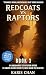 Redcoats vs Raptors Book 3:...