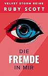 Die Fremde in Mir by Ruby    Scott
