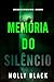Memória do Silêncio (Série Clara Pike: Um Thriller do FBI — Livro Quatro) (Portuguese Edition)