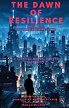 The Dawn of Resilience: Volume 1 : Collapse and Awakening (The Zero Trust Chronicles)