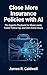 Close More Insurance Policies with AI: The Agent's Playbook for More Leads, Faster Follow-Up, and Zero Extra Hours