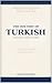 The History of Turkish: Old Central Asian Turkish, Thirteenth-Century Turkish, Seventeenth-Century Turkish, and Modern Turkish