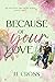 Because Of Your Love: The P...