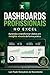 Dashboards Profissionais no Excel: Aprenda a transformar dados em insights visuais de forma prática (Portuguese Edition)