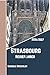 Strasbourg Reiseführer 2026/2027: Entdecken Sie das Herz des Elsass mit Insider-Tipps: Von Kathedralen bis zu Weinstraßen (German Edition)