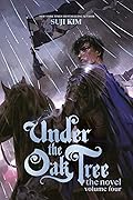 Under the Oak Tree: Volume 4