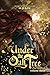 Under the Oak Tree: Volume 3