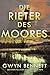 Die Reiter des Moores: Der ...