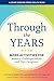 Through the Years: More Activities for Memory-Challenged Adults and Their Caregivers (A Johns Hopkins Press Health Book)