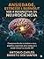 ANSIEDADE, ESTRESSE E BURNOUT SOB A PERSPECTIVA DA NEUROCIÊNCIA: Compreendendo o cérebro e seus padrões cognitivos para restaurar a saúde mental no século XXI (Portuguese Edition)
