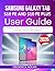 SAMSUNG GALAXY TAB S10 FE AND S10 FE PLUS USER GUIDE: Explore Features, Settings, and Apps with Simple Visual Instructions
