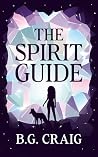 The Spirit Guide:...