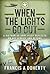 When the Lights Go Out: A V...